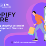 Shopify Store Development Services | Enhance Your eCommerce