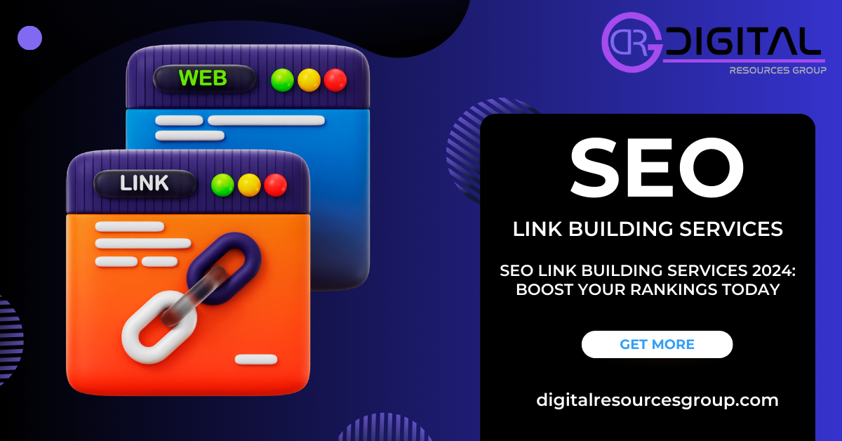 SEO Link Building Services 2024: Boost Your Rankings Today