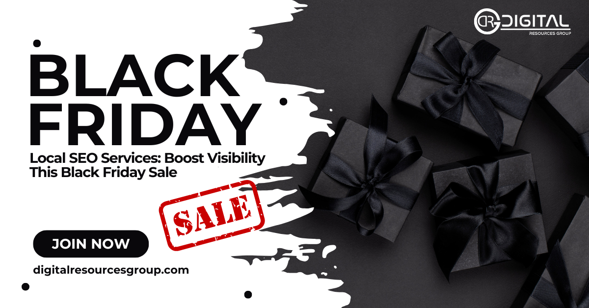 Local SEO Services: Boost Visibility This Black Friday Sale